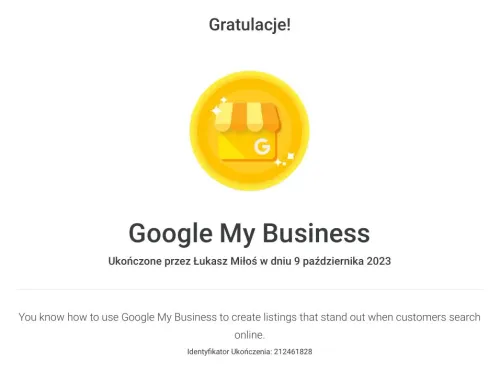 Certyfikat ukończenia kursu Google My Business (Moja wizytówka Google) przez Łukasza Miłoś